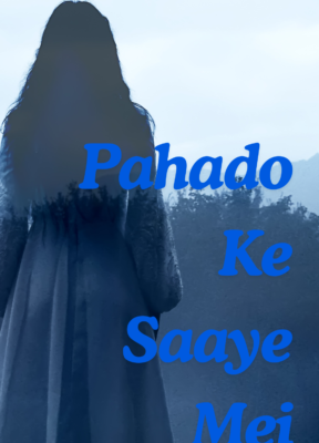 Pahado Ke Saaye Mei